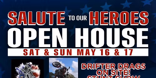 Salute to our Heroes Open House + Drifter Drags on Site
