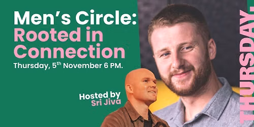 Men\u2019s Circle: Rooted in Connection