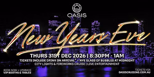 NEW YEAR'S EVE 2026 | OASIS BRISBANE - Thursday 31st December 2026
