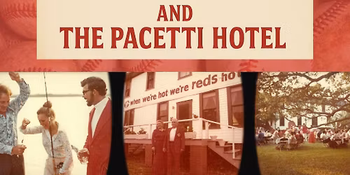 Thursday at the Tower: The Cincinnati Reds and The Pacetti Hotel