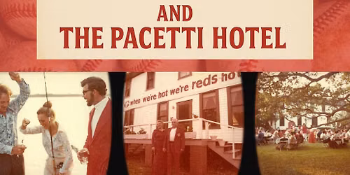 Thursday at the Tower: The Cincinnati Reds and The Pacetti Hotel