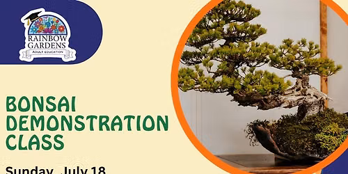 Bonsai Demonstration Class