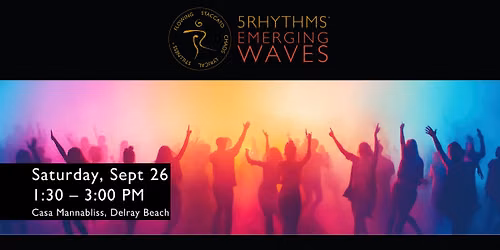 5Rhythms: Emerging Waves Dance Class at Casa Mannabliss