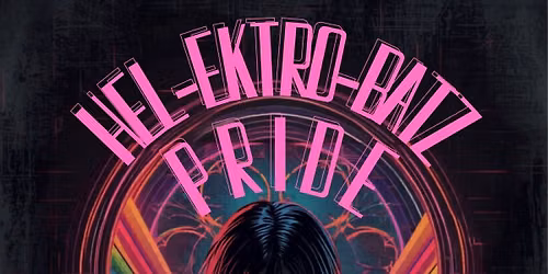 Hel-Ektro-Batz PRIDE