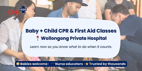 Baby + Child First Aid | Wollongong Private Hospital - Essential Skills for Parents