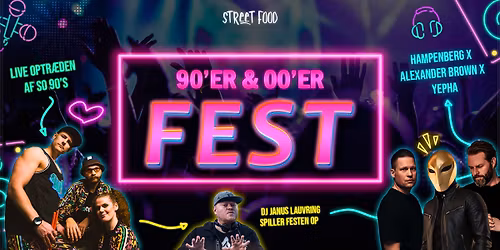 90'er\/00'er fest 2026 \u2502 HAMPENBERG x ALEXANDER BROWN x YEPHA \u2502 Live musik med SO 90's