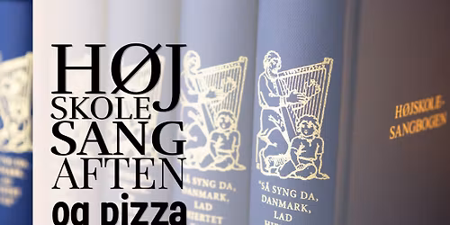 H\u00f8jskolesang og pizza