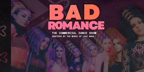 Bad Romance - The Dance Show (Inspired by Lady Gaga) Taree