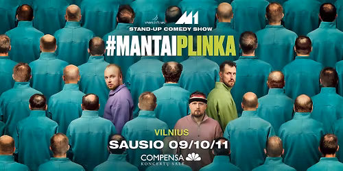 Stonkus, Katleris & Bartu\u0161evi\u010dius: #MantaiPlinka | Vilnius