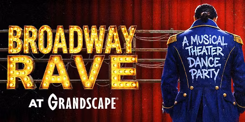 Broadway Rave