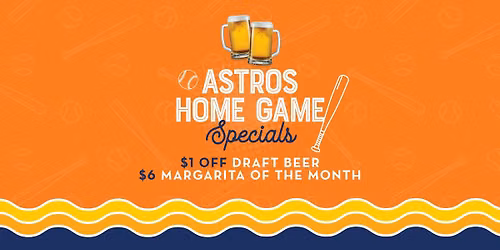 \u26be Astros Home Games at The Spot! \ud83e\udde1\ud83d\udc99