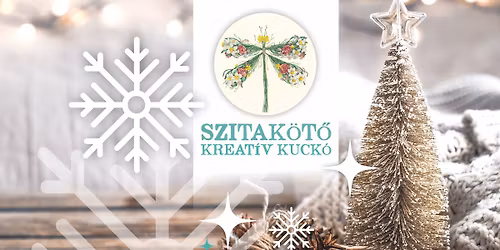 KAR\u00c1CSONYI WORKSHOPOK a Szitak\u00f6t\u0151 Kreat\u00edv Kuck\u00f3 szervez\u00e9s\u00e9ben