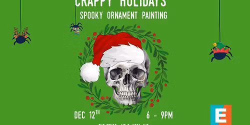 Crappy Holidays - Spooky Holiday Ornament Painting 