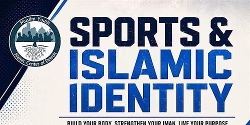 HIGH SCHOOL BOYS PROGRAM SPORTS AND ISLAMIC IDENTITY
