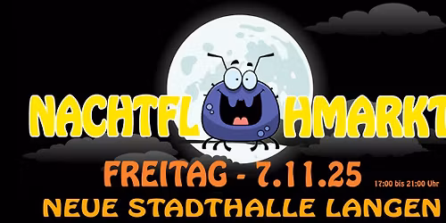 20. Nachtflohmarkt - Neue Stadthalle Langen