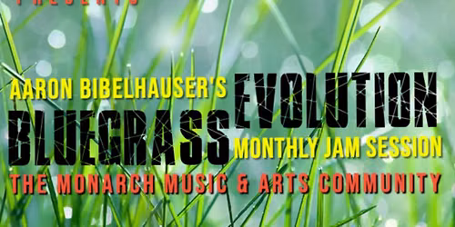 Bluegrass Evolution Jam hosted by Aaron Bibelhauser and Presented by 91.9 WFPK 