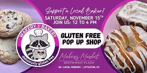 Gluten Free Pop Up with Wakery Bakery