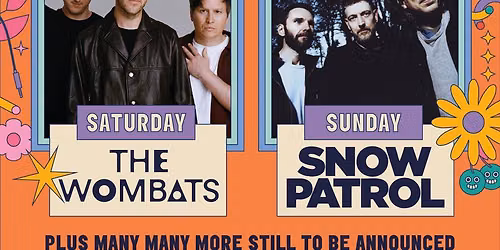 Splendour Festival 2026 - Weekend - Wombats, Snow Patrol Tickets