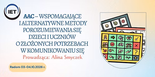 AAC \u2013 WSPOMAGAJ\u0104CE I ALTERNATYWNE METODY POROZUMIEWANIA SI\u0118 DZIECI I UCZNI\u00d3W O Z\u0141O\u017bONYCH POTRZEBACH 