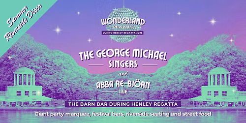 The George Michael Singers + ABBA Re-Bj\u00f6rn Live \u2013 During Henley Royal Regatta