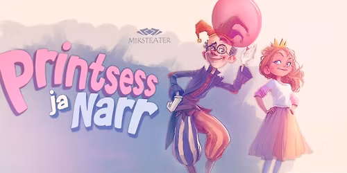 "Printsess ja Narr" Elva Kultuurikeskuses