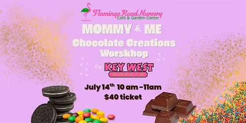 Chocolate Creations Workshop - Mommy and Me