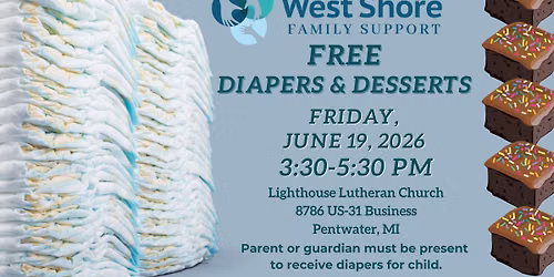 West Shore Family Support Diapers & Desserts Giveaway in Pentwater