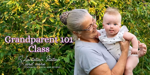 Grandparent 101: Everything You Need for Your First Grandchild