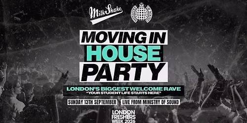 The Moving In House Party 2026 - Ministry of Sound | London's BIGGEST Welcome Rave \ud83d\ude32 - London Freshers Week 2026