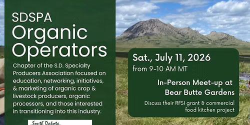 SDSPA Organic Operators: In-Person Meet-up at Bear Butte Gardens