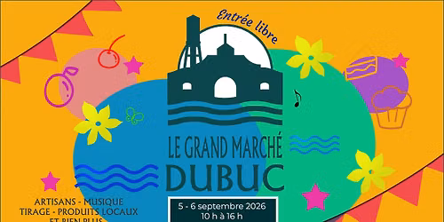 Grand March\u00e9 Dubuc 2026 (gratuit)