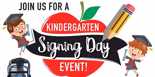 Kindergarten Signing Day