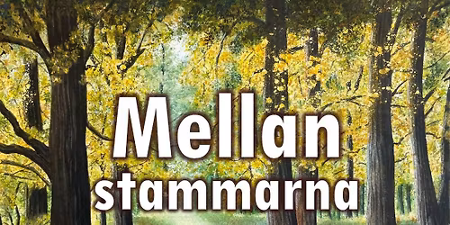 Mellan stammarna - Akvarellvernissage