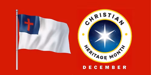 Christian Heritage Month 2025