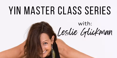 The Journey Within | a Yin Yoga Series in Glasglow, Scotland w\/Leslie Glickman