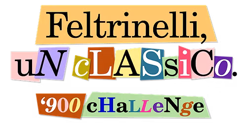 Feltrinelli, un classico - '900 Challenge Roma