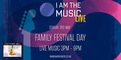 I AM THE MUSIC - LIVE 2026 (Hertford Bell)