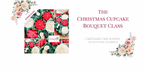 The Christmas Cupcake Bouquet Class