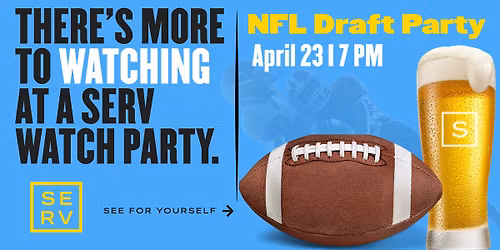 NFL Draft Party at SERV