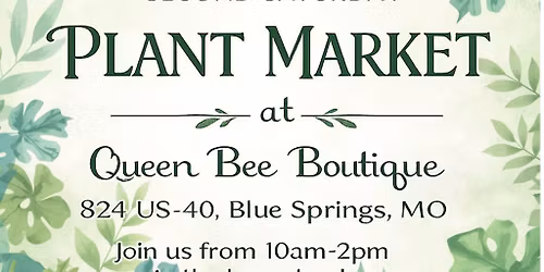 Second Saturday Plant Market 