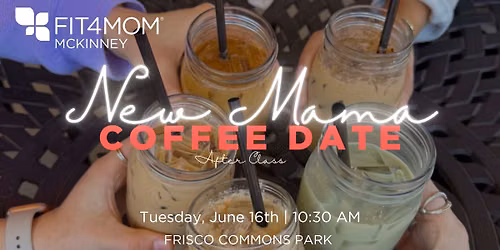 New Mama Coffee Date 