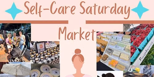 Self Care Saturday Market at the Park