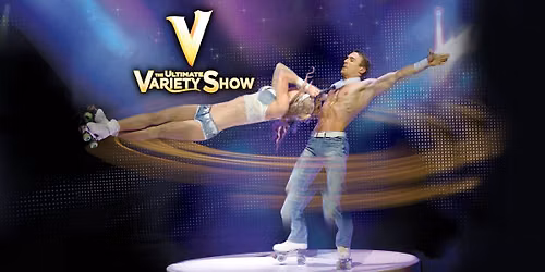 V \u2013 The Ultimate Variety Show
