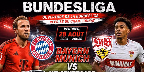 BINDESLIGA **FC BAYERN vs vFb STUTTGART** D\u00e9placement en bus - Inauguration nouvelle saison