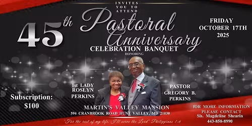 45th Pastoral Anniversary Celebration and Banquet