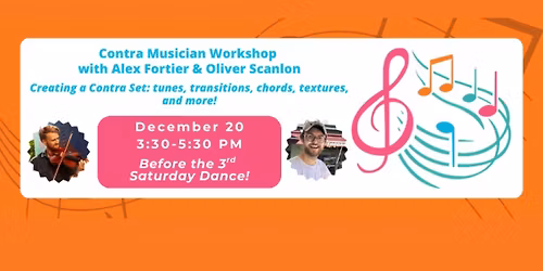 Contra Musician Workshop w\/ Alex Fortier & Oliver Scanlon