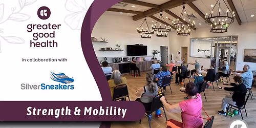 Strength & Mobility with SilverSneakers\u00ae