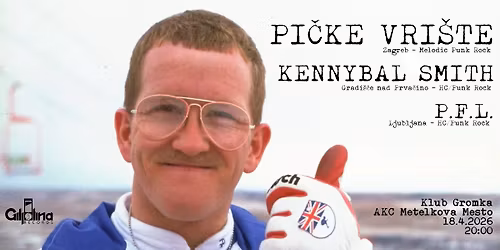 Pi\u010dke Vri\u0161te (HR) + Kennybal Smith + P.F.L.