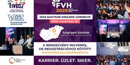 Fiatal V\u00e1llalkoz\u00f3k Hete 2025 \u2013 Karrier \u00e9s \u00dczleti Show \u2013 Szolnok