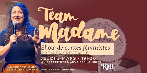 TeamMadame - Show de contes f\u00e9ministes (1er spectacle!)